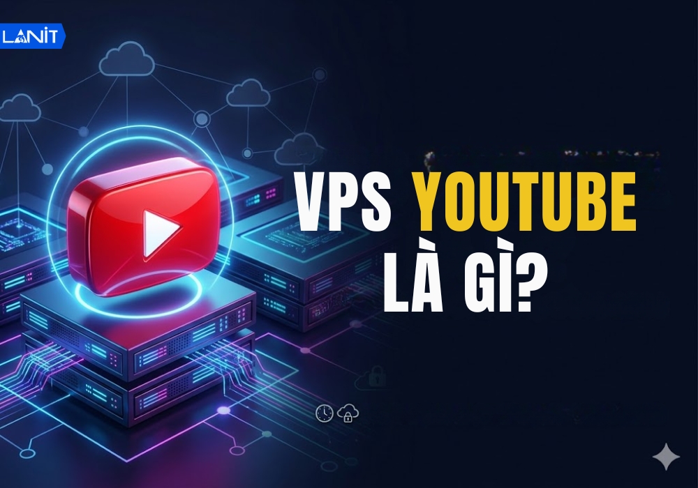 VPS Youtube là gì?