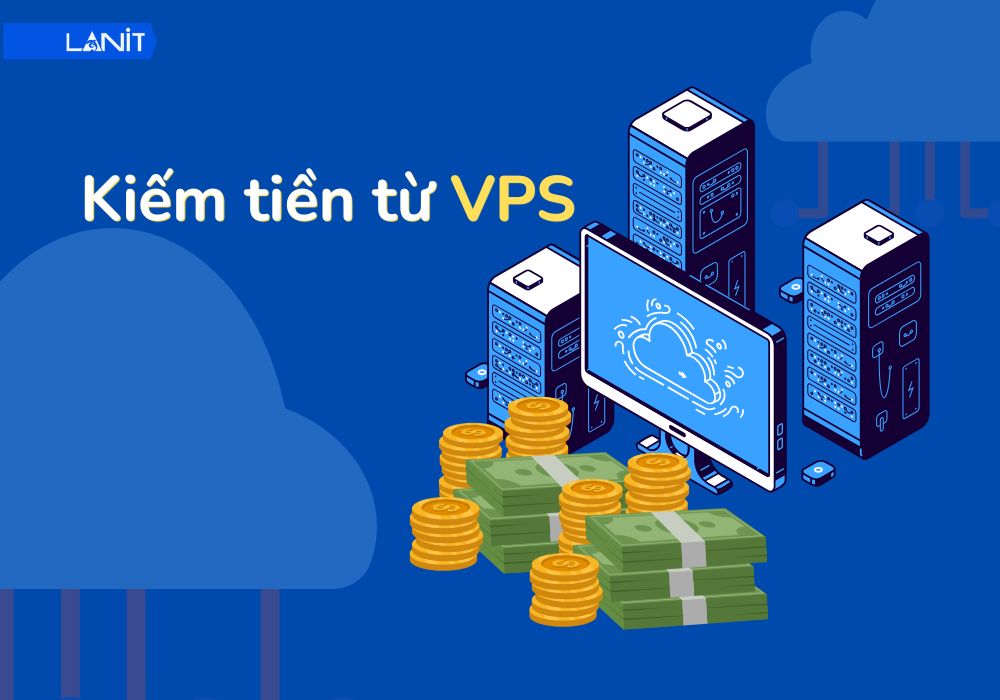 Kiếm tiền từ VPS