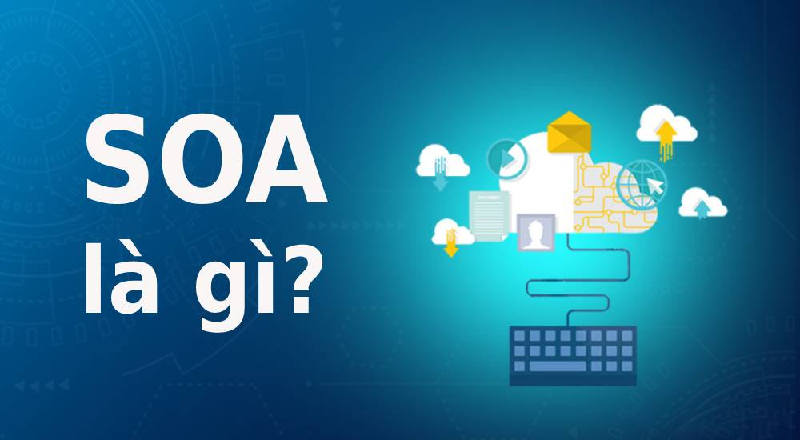 SOA là gì