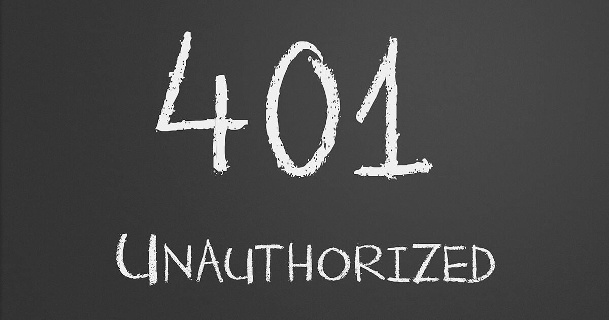 Lỗi 401 Unauthorized Error là gì