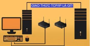 Giao thức TCP/IP là gì?
