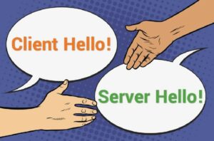 TLS Handshake là gì? Tìm hiểu cách triển khai TLS Handshake
