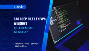 Sao Chép File Lên VPS Windows qua Remote Desktop