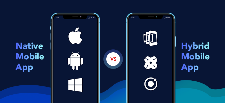 Hybrid Mobile Apps và Native Mobile App