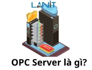 OPC Server là gì? Ưu Điểm - Ứng Dụng của OPC Server