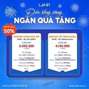 [HOT] Dịch Vụ SERVER GIÁ RẺ SALE UP TO 50%, tặng RAM, IP