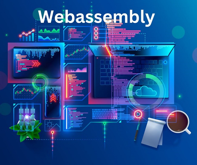 WebAssembly là gì? Cách thức hoạt động của WebAssembly