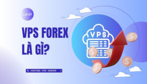 VPS Forex là gì