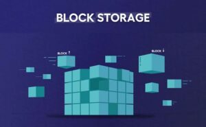 Block Storage là gì? Ưu Nhược Điểm và Cách Thức Hoạt Động