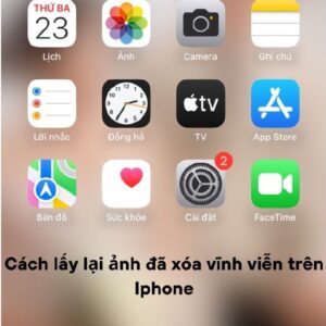 2 Cách Lấy Lại Ảnh Đã Xóa Vĩnh Viễn Trên Iphone Đơn Giản