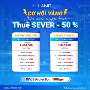 Ưu đãi nửa giá khi thuê Server LANIT