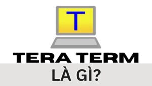 Tera Term là gì?