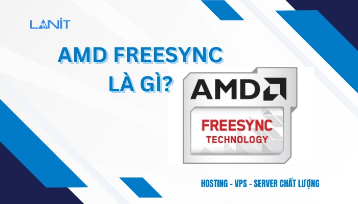 AMD FreeSync là gì?