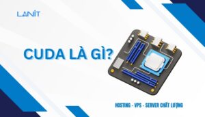 CUDA là gì?