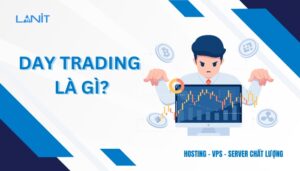 Day Trading là gì?