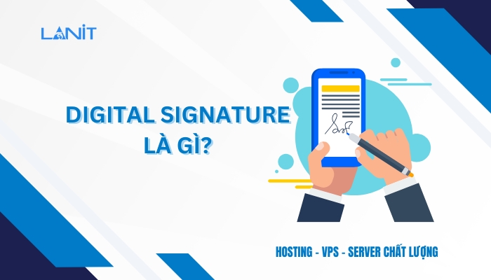 Digital Signature là gì?