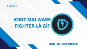 IObit Malware Fighter là gì?