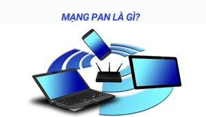 Mạng PAN là gì?