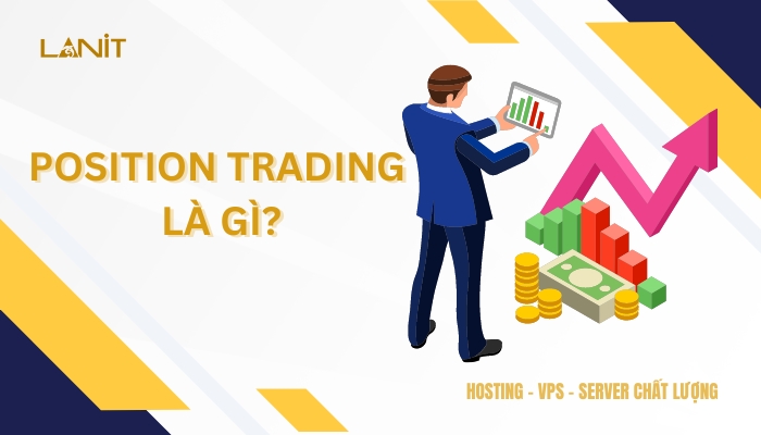 Position Trading là gì?