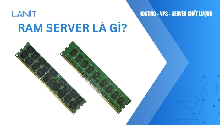 RAM Server là gì?