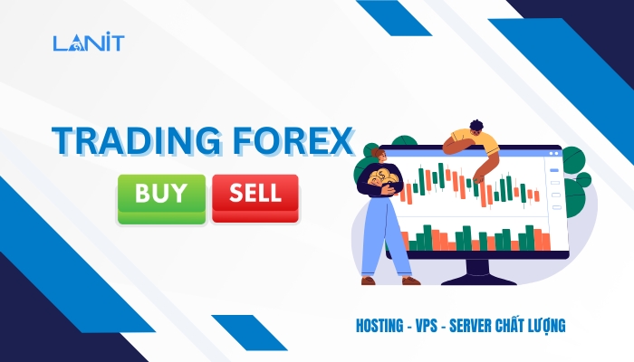 Trading Forex là gì?