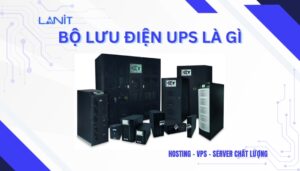 Bộ lưu điện UPS là gì