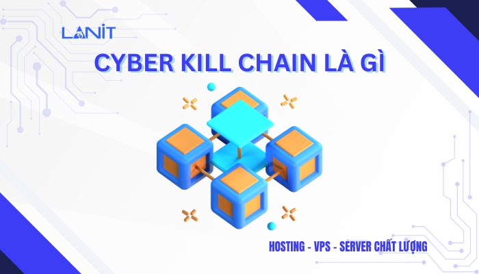 Cyber Kill Chain là gì