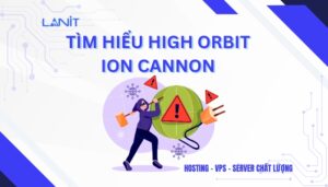 High Orbit Ion Cannon là gì?