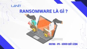 Ransomware là gì?