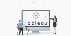 Tableau là gì? Tính Năng, Cách Cài đặt và Sử dụng