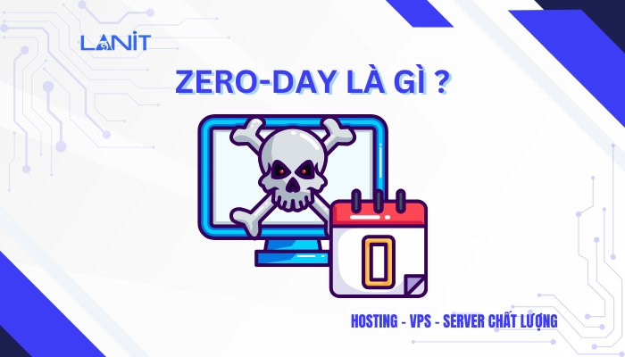 Zero-day là gì?