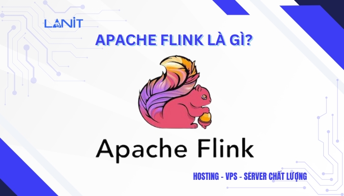 Apache Flink là gì