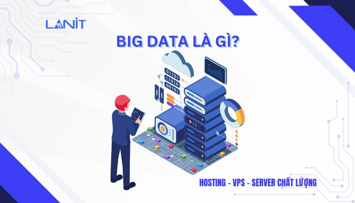 Big Data là gì?