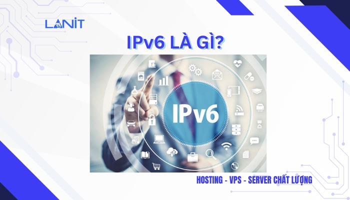 IPv6 là gì?