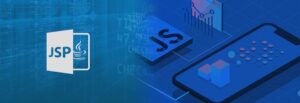 JSP là gì? Tính năng và Ưu Nhược Điểm của Java Server Pages