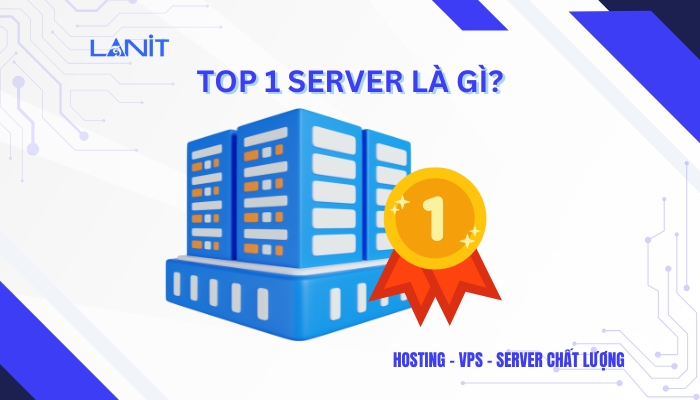 Top 1 server là gì?