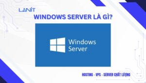 Windows Server là gì?