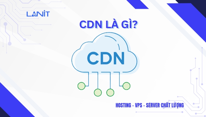 CDN là gì?