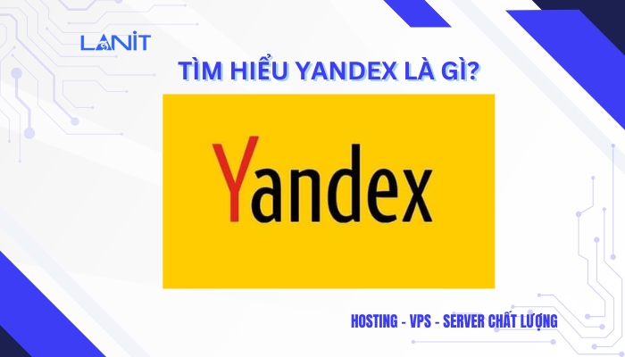 Yandex là gì?