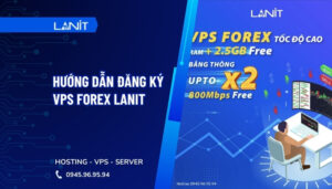 hướng dẫn đăng ký VPS Forex LANIT