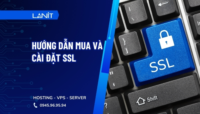 Hướng dẫn mua và cài đặt ssl