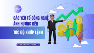 yếu tố công nghệ ảnh hưởng đến tốc độ khớp lệnh