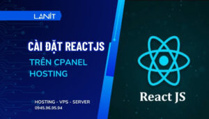 cài đặt reactJS trên Cpanel Hosting