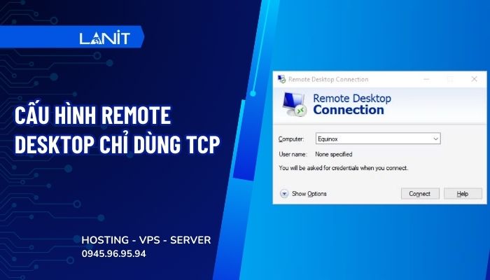 cau-hinh-chi-su-dung-giao-thuc-tcp-cho-remote-desktop-tren-window-server-