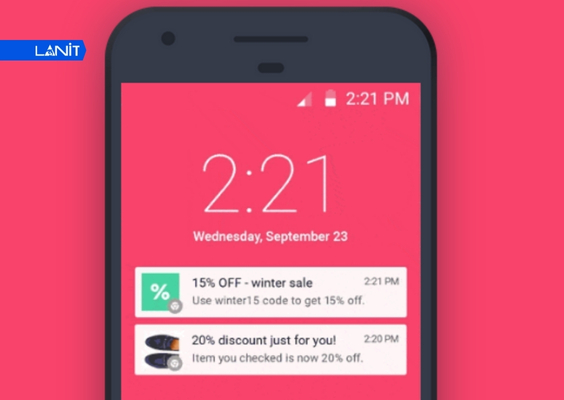 Push Notification là phương pháp gợi nhớ cho khách hàng về doanh nghiệp