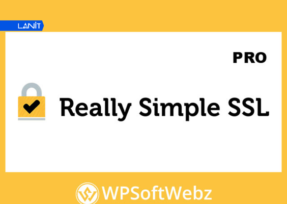 Really Simple SSL là plugin giúp chuyển toàn bộ website WordPress sang giao thức HTTPS