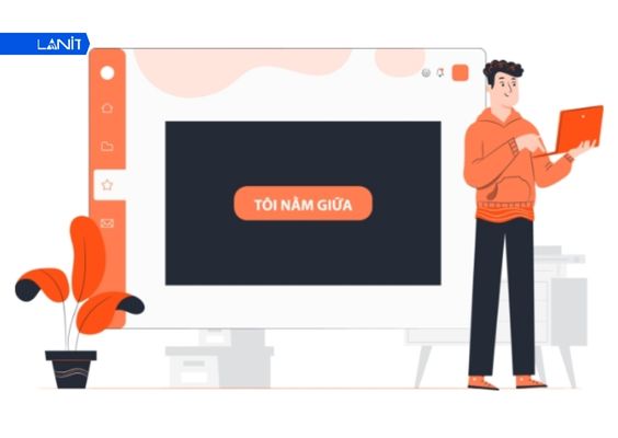 Căn giữa giúp nâng cao trải nghiệm người dùng