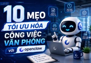10 Meo Toi Uu Hoa Cong Viec Van Phong Voi Openclaw