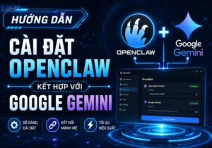 Huong Dan Cai Dat Openclaw Ket Hop Voi Google Gemini