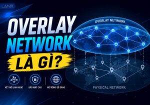 overlay-network-la-gi